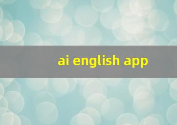 ai english app